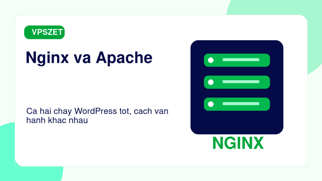 So sánh Nginx và Apache trong bối cảnh WordPress trên VPS