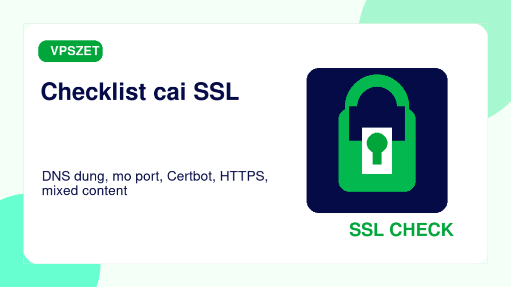 Checklist cách cài SSL miễn phí cho website WordPress trên VPS